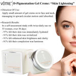 Buy VOTRE D-Pigmentation Gel Cream 'Skin Lightening " Non Oily Non Greasy 50 gm - Purplle