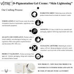Buy VOTRE D-Pigmentation Gel Cream 'Skin Lightening " Non Oily Non Greasy 50 gm - Purplle