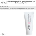 Buy VOTRE Tissue Nourishment Oil “Breast Tightening And Uplifting "Re Contouring Oil” 100 ml - Purplle