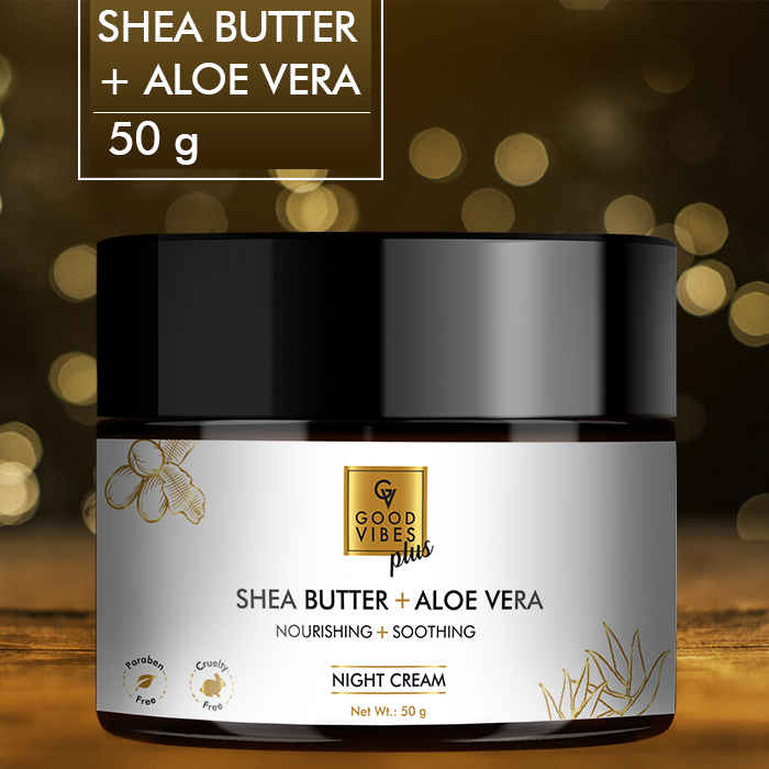Buy Good Vibes Plus Shea Butter + Aloe Vera Nourishing + Soothing Night Cream | Moisturizing, Soothing | No Parabens, No Sulphates, No Mineral Oil (50 gm) - Purplle