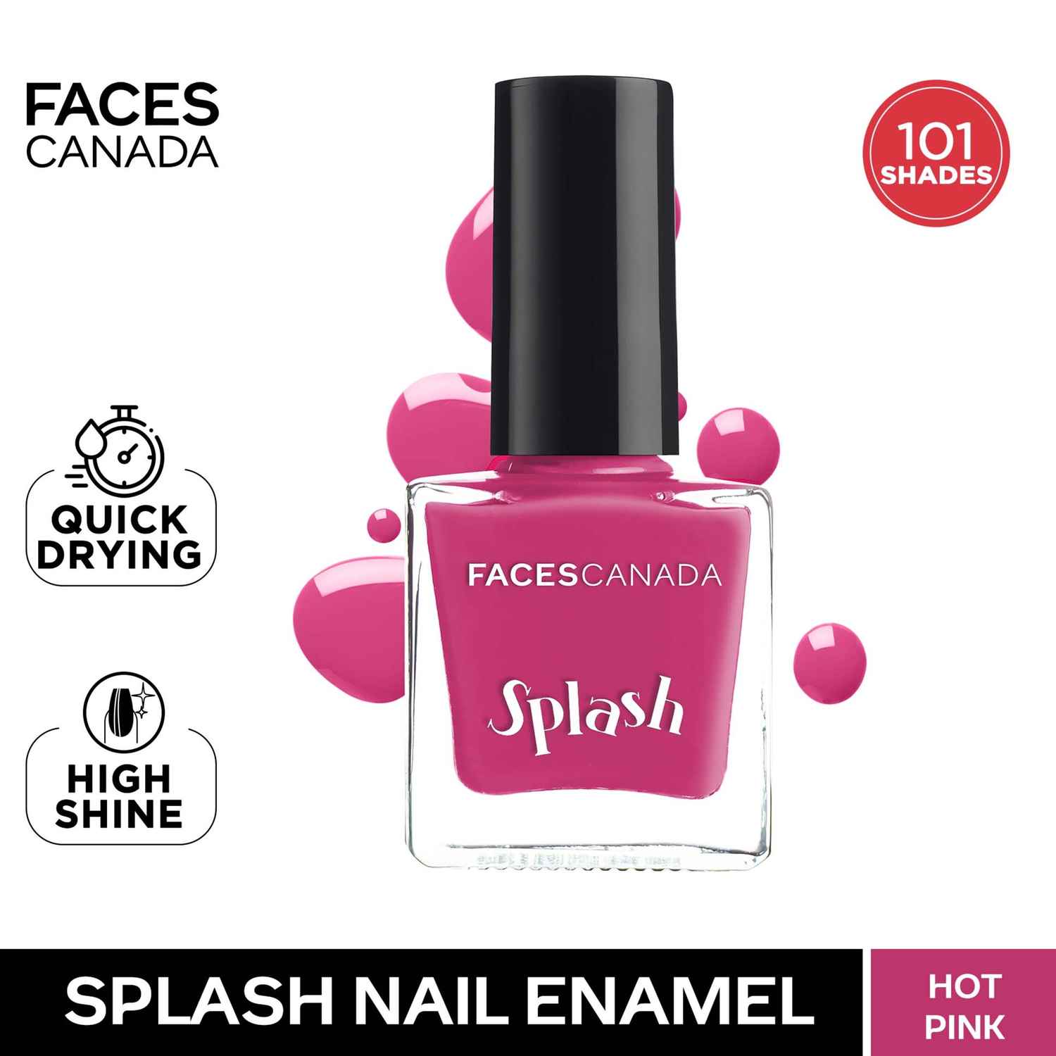 Buy FACES CANADA Ultime Pro Splash Nail Enamel - Hot Pink 101 (8ml) | Quick Drying | Glossy Finish | Long Lasting | No Chip Formula | High Shine Nail Polish For Women | No Harmful Chemicals - Purplle