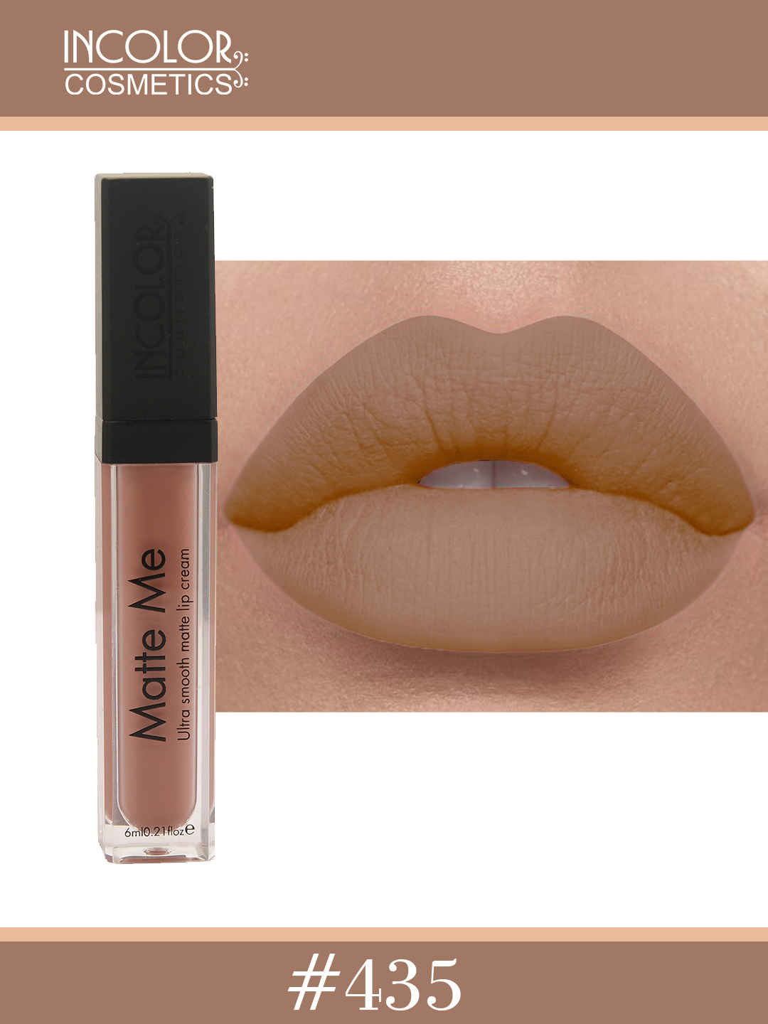 Buy Incolor Matte Me Lip gloss 435 6 Ml - Purplle