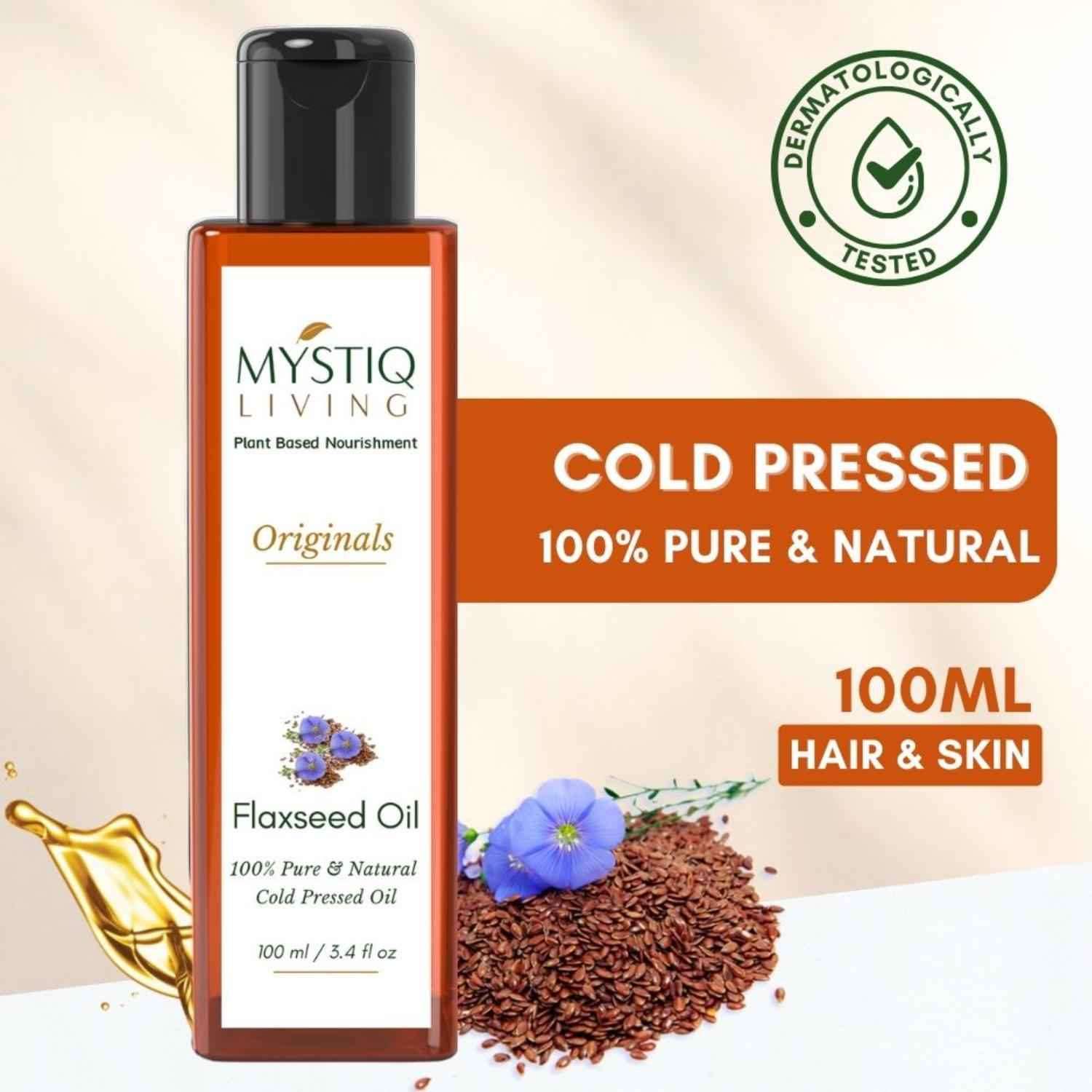 Buy Mystiq Living Flax seed Oil (100 ml) Cold Pressed | Flax Seed | Massage Oil | Flax seeds For Hair | Flaxseed Oil | For Hair, Skin & Body | 100% Pure and Natural - Purplle