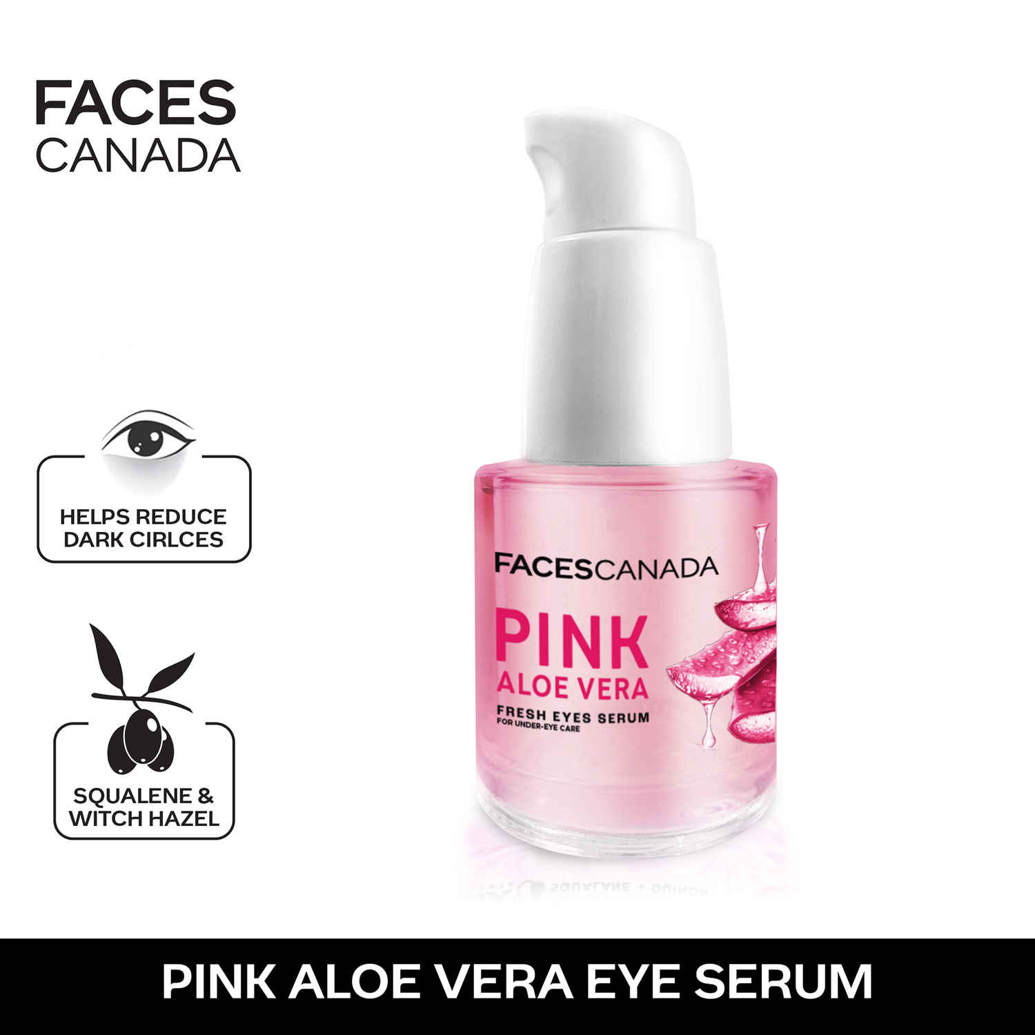 Buy FACES CANADA Pink Aloe Vera Fresh Eyes Serum For Under-Eye Care, 15 ml | Squalene, Witch Hazel & Quinoa Extracts | Anti-Ageing, Brightening & Intense Hydration | Helps Reduce Puffy Eyes & Dark Circles - Purplle