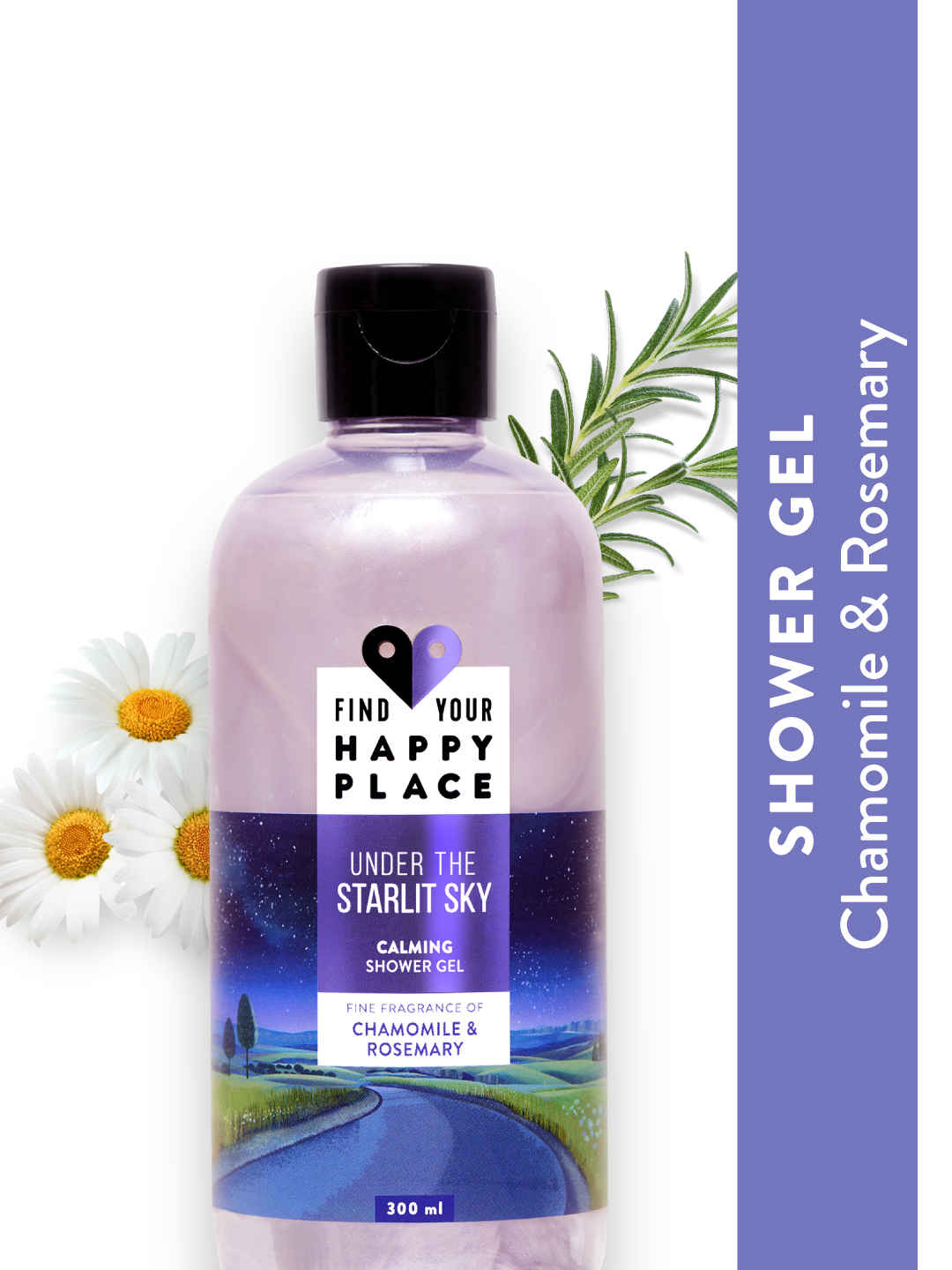 Buy Find Your Happy Place - Under The Starlit Sky Shower Gel Chamomile & Rosemary, Sulfate-free 300ml - Purplle