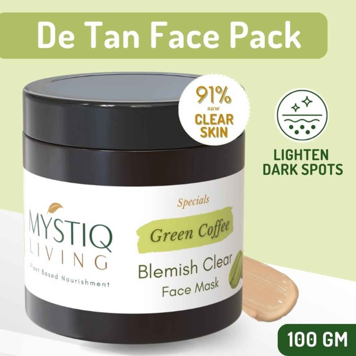 Buy Mystiq Living Tan Removal Face Pack Green Coffee Blemish Clear Face Mask (100 GM) with Kojic Acid, Anti Pigmentation, Dark Spot Removal, De Tan, Skin Brightening & Glowing Skin For Women & Men - Purplle