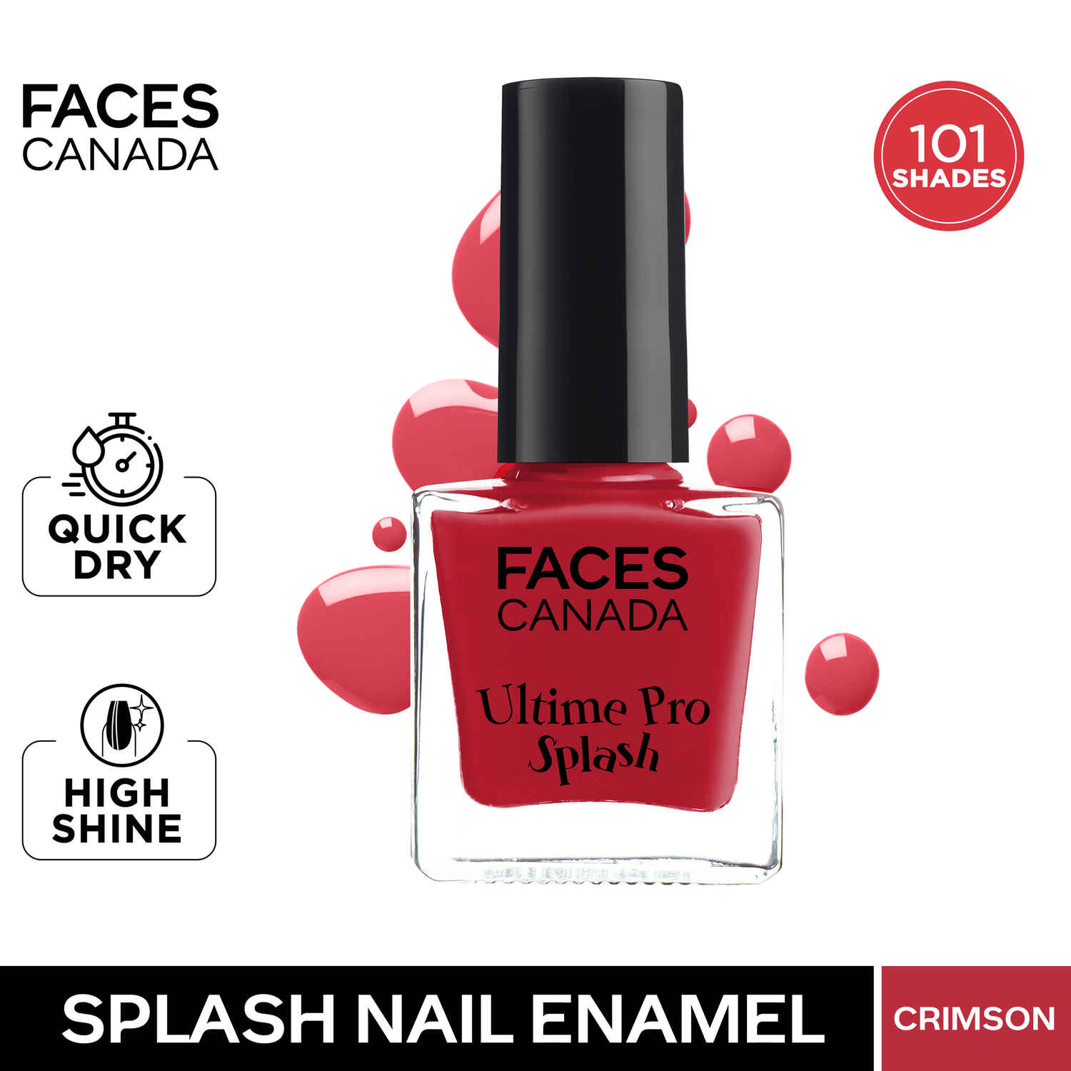 Buy FACES CANADA Ultime Pro Splash Nail Enamel - Crimson 106 (8 ml) | Quick Drying | Glossy Finish | Long Lasting | No Chip Formula | High Shine Nail Polish For Women | No Harmful Chemicals - Purplle