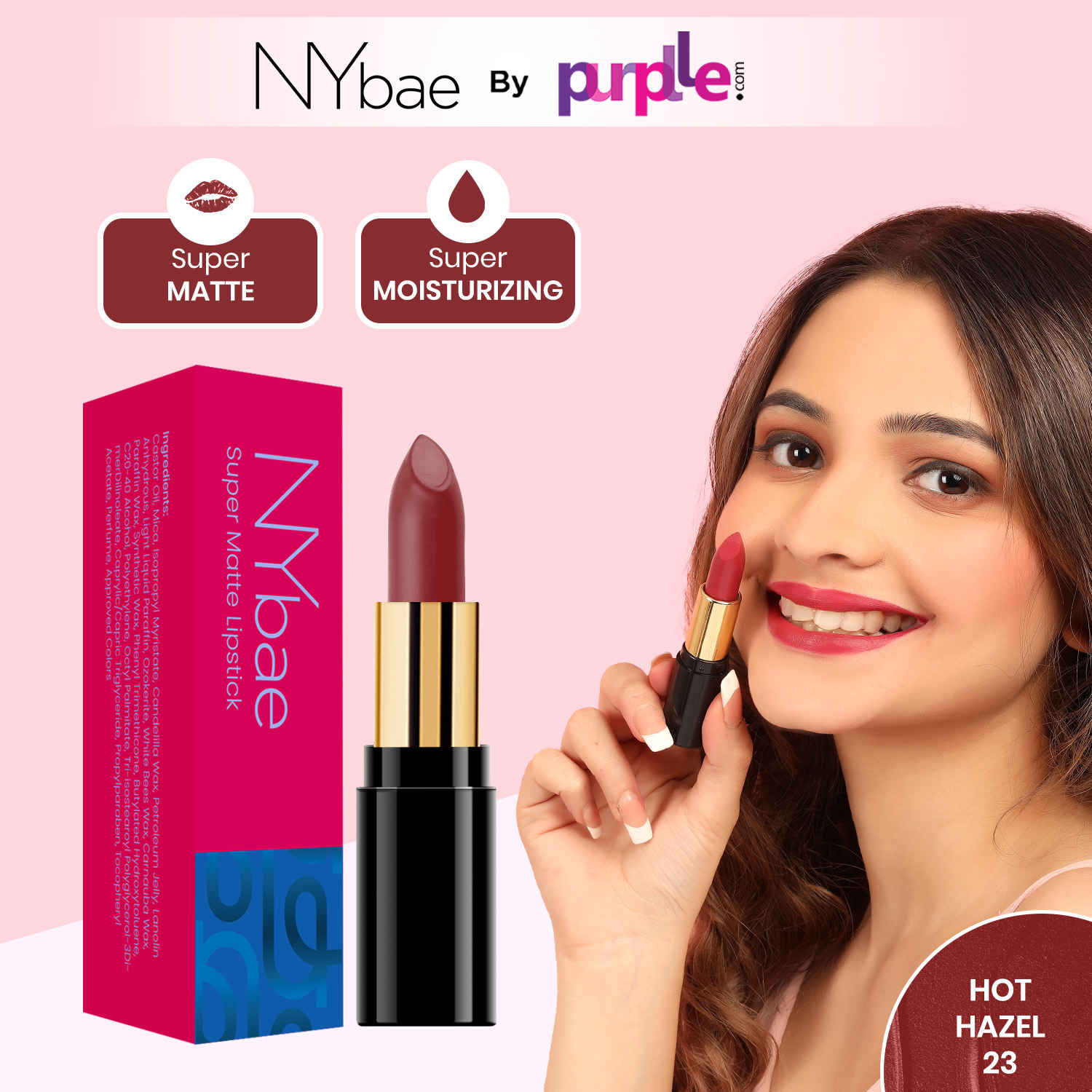 Buy NY Bae Super Matte Lipstick - Hot Hazel 23 (4.2 gm) | Red Mauve | Matte Finish | Enriched with Vitamin E | Rich Colour Payoff | Nourishing | Long lasting | Smudgeproof | Vegan | Cruelty & Paraben Free - Purplle
