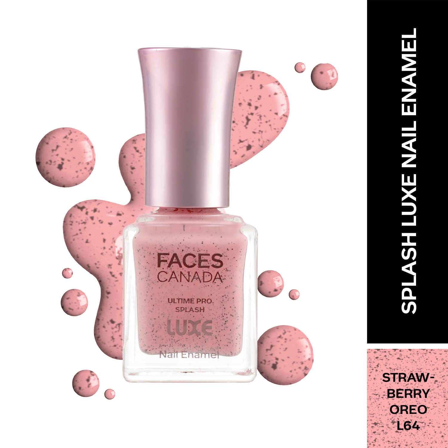Buy FACES CANADA Ultime Pro Splash Luxe Nail Enamel - Strawberry Oreo (L64), 12 ml | Glossy Finish | Quick Drying | Long Lasting | High Shine | Chip Defiant | Even-Finish | Vegan | Non-Toxic | Ethanol-Free - Purplle