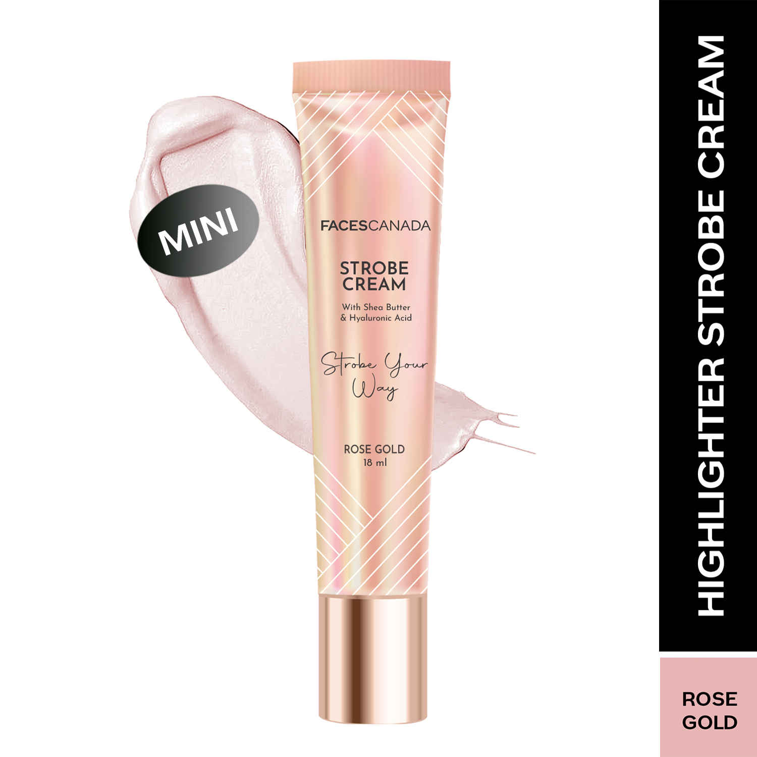 Buy FACES CANADA Strobe Cream Mini- Rose Gold, (18 gm) | Primer + Highlighter + Moisturizer | Shea Butter & Hyaluronic Acid | Intense Hydration | Flawless Radiant Dewy Skin | Illuminating & Glowing Makeup Base - Purplle
