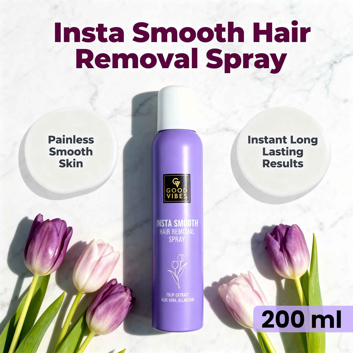 Buy Good Vibes Insta Smooth Hair Removal Spray | 5 Min Painless Hair Removal | Enriched with Tulip Extract, Aloe Vera & Allantoin | Gentle on Skin, Removes Hair from Root | No Darkening, No Cuts | Smooth, Soft & Nourished Skin 200 ml - Purplle