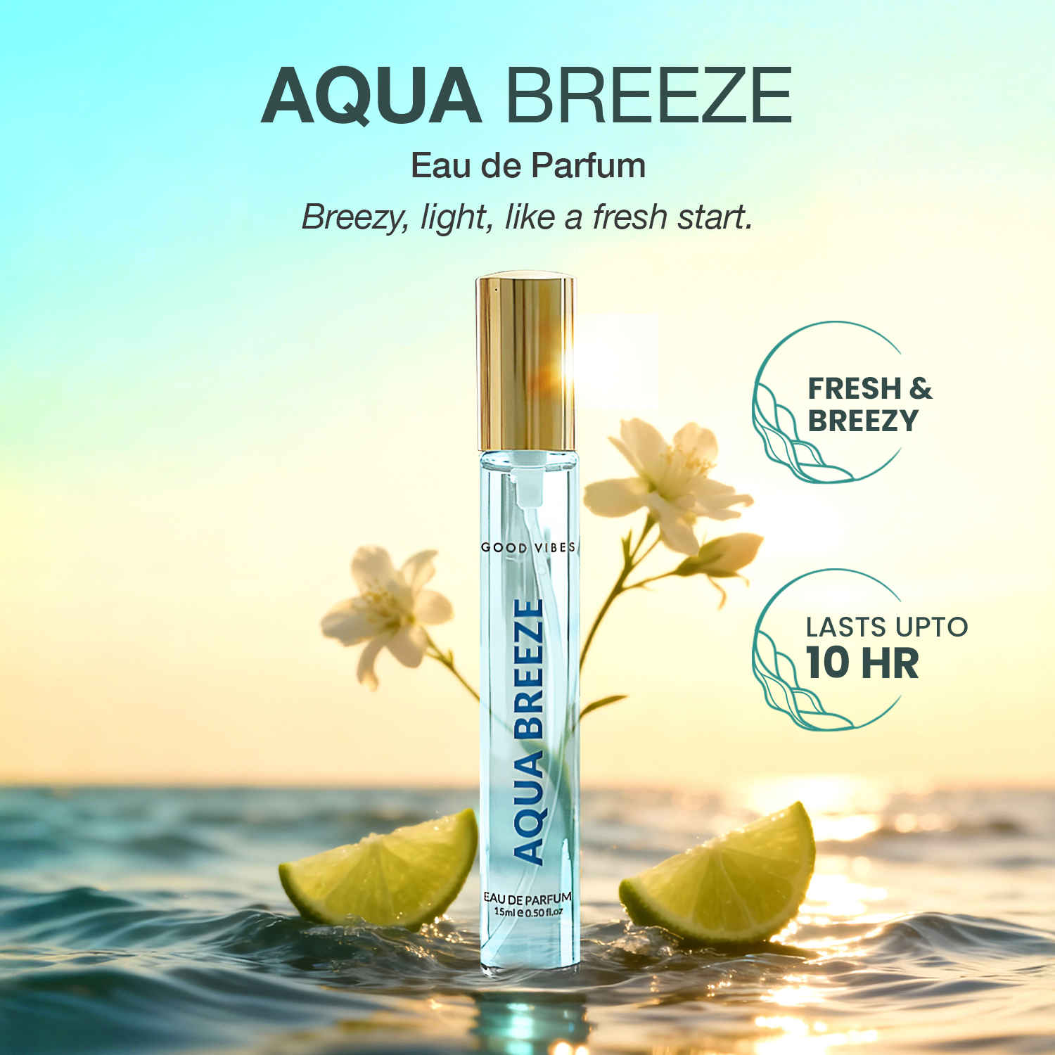 Buy Good Vibes Aqua Breeze Eau de Parfum – Lime & Sea Breeze Notes | Fresh Aquatic Perfume | Light, Clean & Breezy Scent | Long-Lasting up to 10 Hours | Everyday Refreshing Pocket Perfume for Men & Women – 15 ml - Purplle