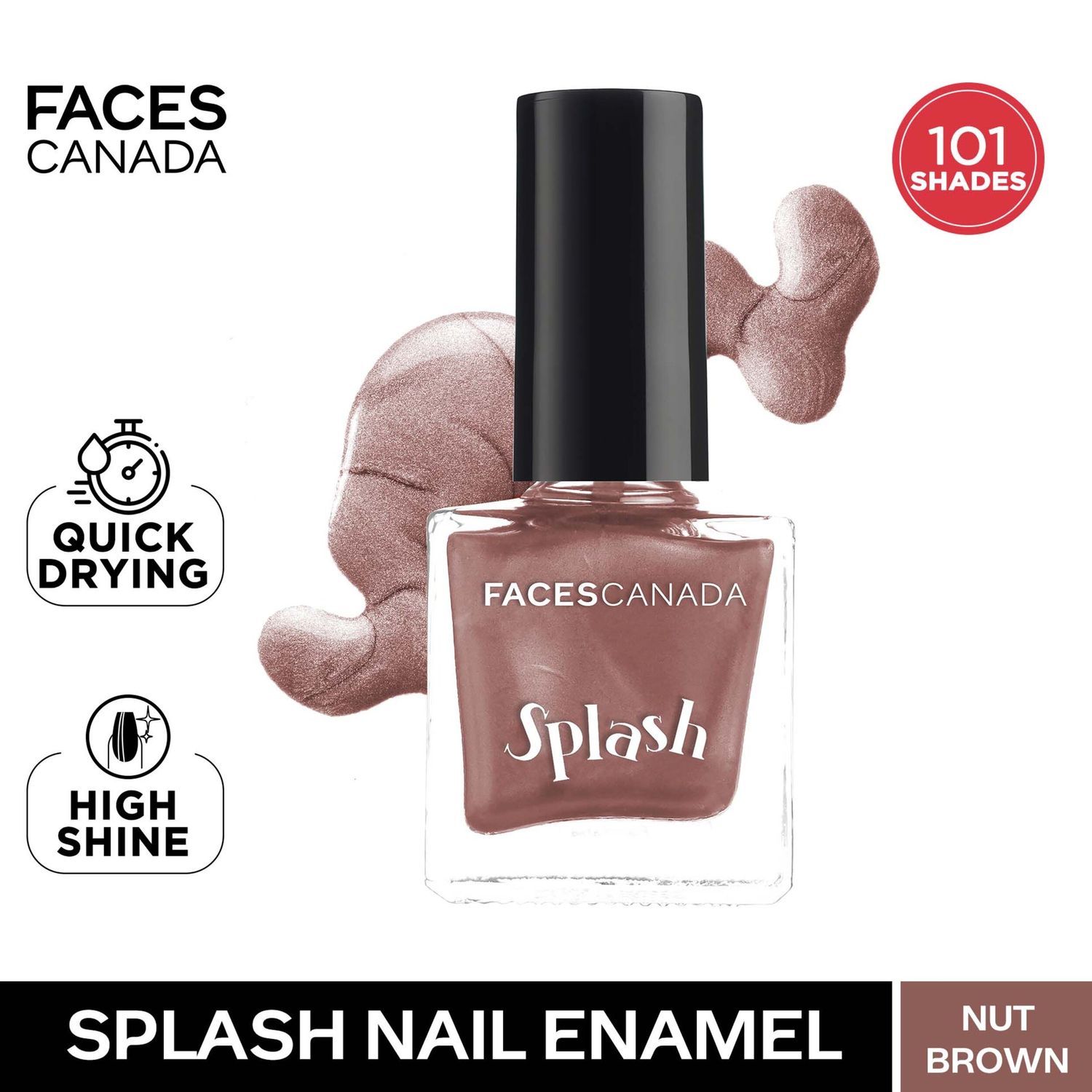 Buy Faces Canada Splash Nail Enamel | Fast Dry | High Shine | Long Lasting | No Chip Formula | No Harmful Chemicals | Shade - Nut Brown 9ml - Purplle