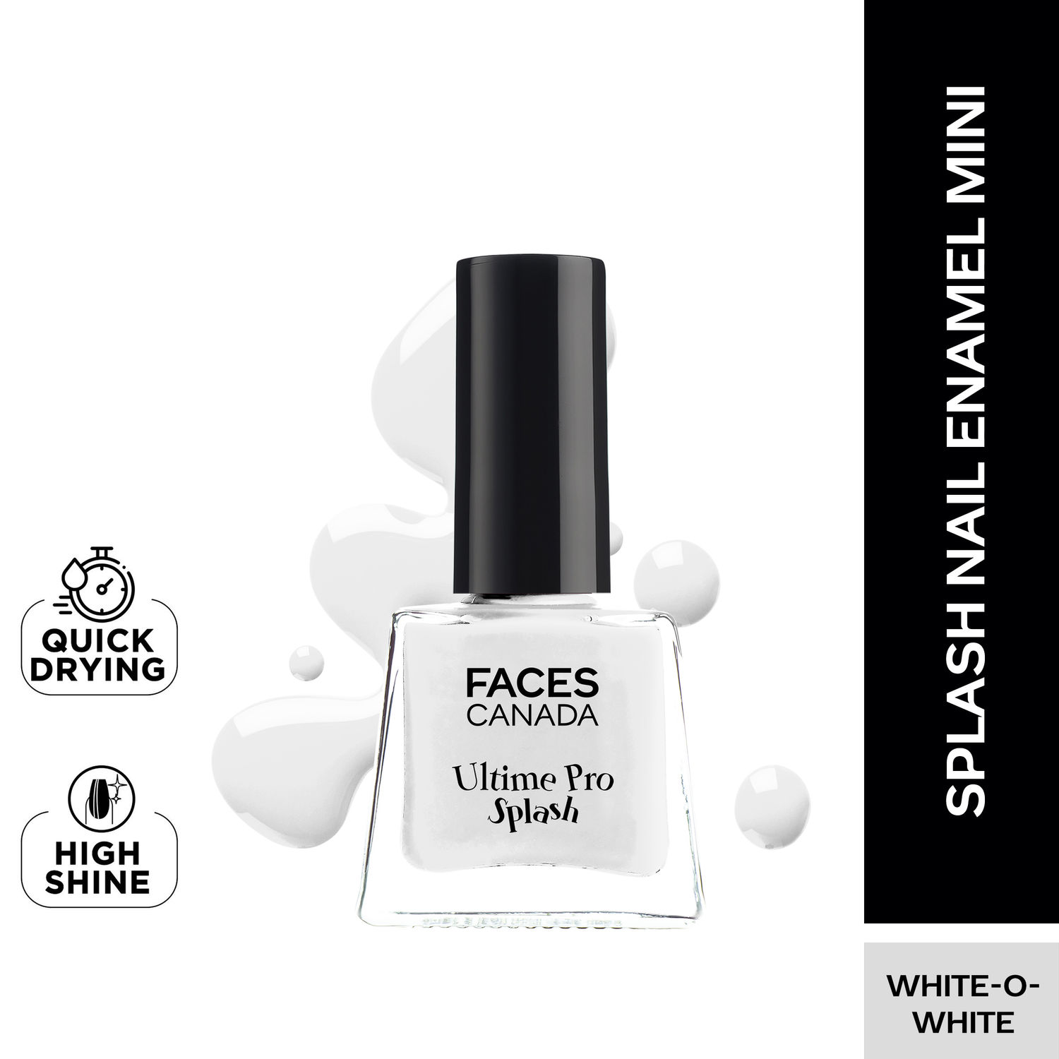 Buy FACES CANADA Ultime Pro Splash Mini Nail Enamel - White O White 14 (5ml) | Quick Drying | Glossy Finish | Long Lasting | No Chip Formula | High Shine Nail Polish For Women | No Harmful Chemicals - Purplle