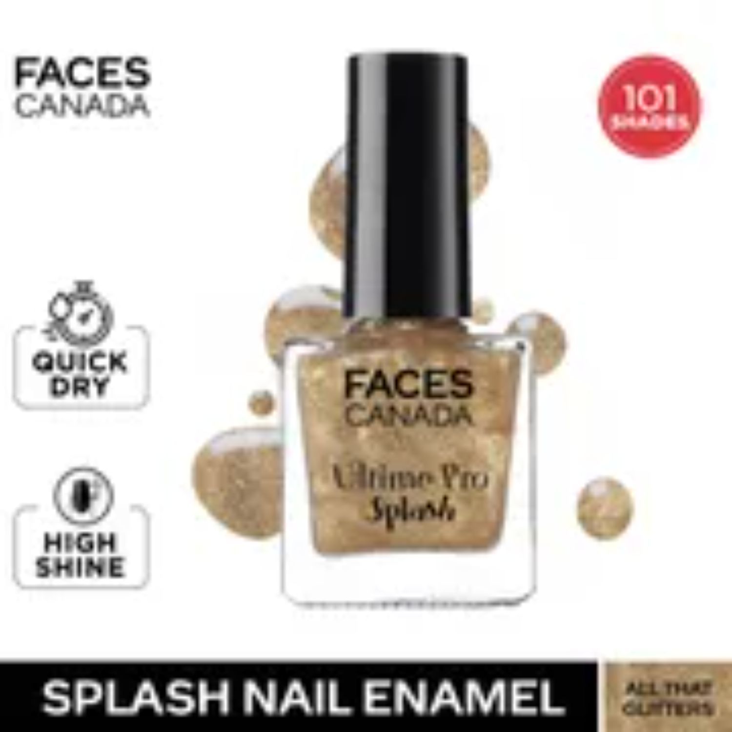 Buy FACES CANADA Ultime Pro Splash Nail Enamel - All That Glitters 22 (8ml) | Quick Drying | Glossy Finish | Long Lasting | No Chip Formula | High Shine Nail Polish For Women | No Harmful Chemicals - Purplle