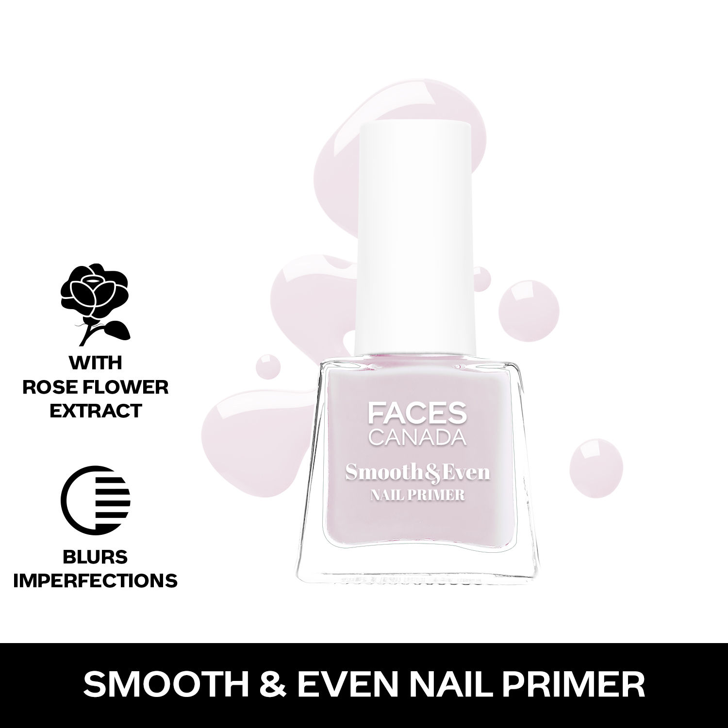 Buy FACES CANADA Smooth & Even Nail Primer, 5ml | Vitamin E & Rose Quartz | Rose Flower Extract | Satin Matte Finish | Hydrated, Nourished & Brighter Nails | Blurs Imperfections | Conceals Ridges - Purplle