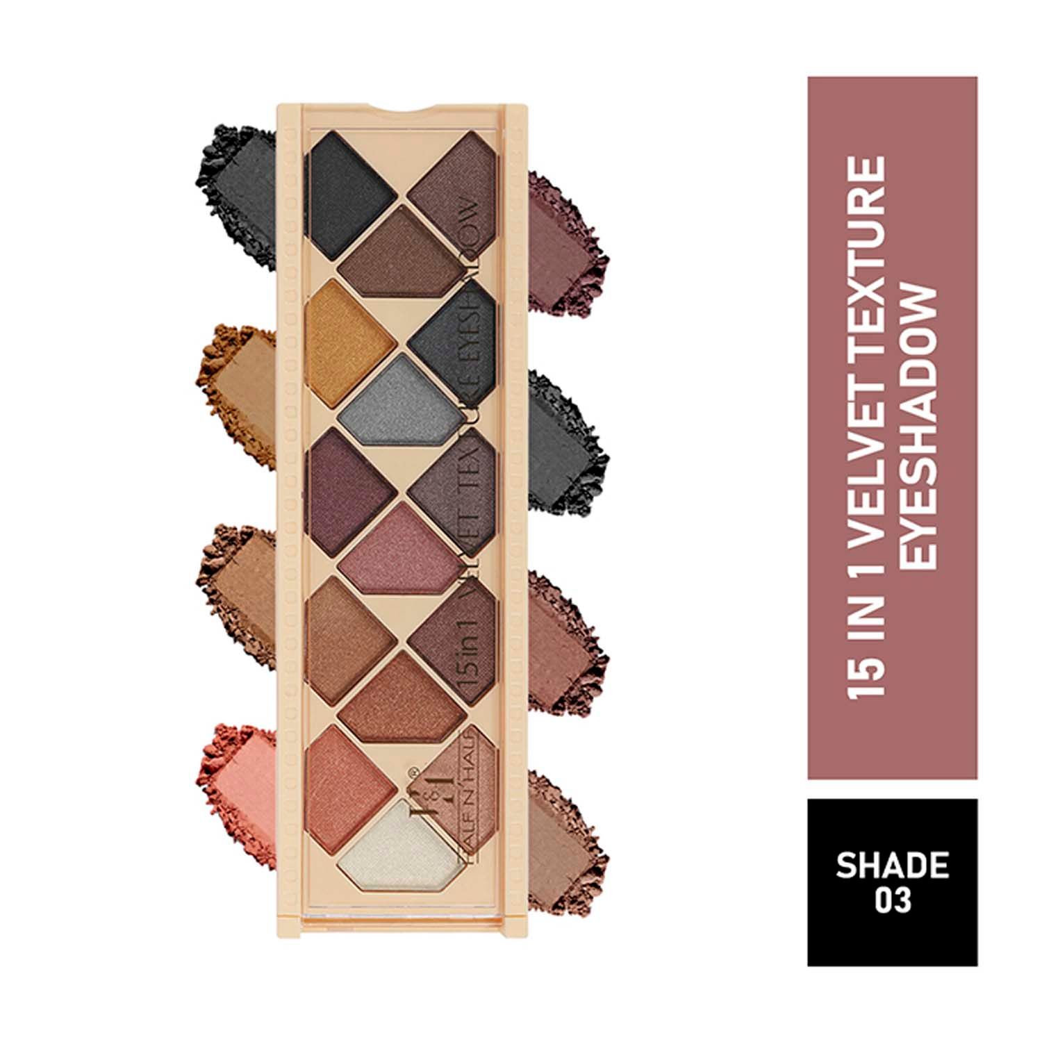 Buy Half N Half 15 in 1 Velvet Texture Eyeshadow, Multicolour Palette-03 (12gm) - Purplle