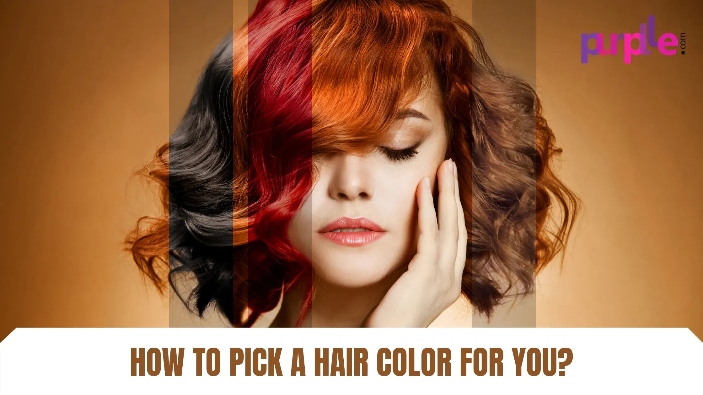 Here How You Can Know Which Color To Choose For Your Hair