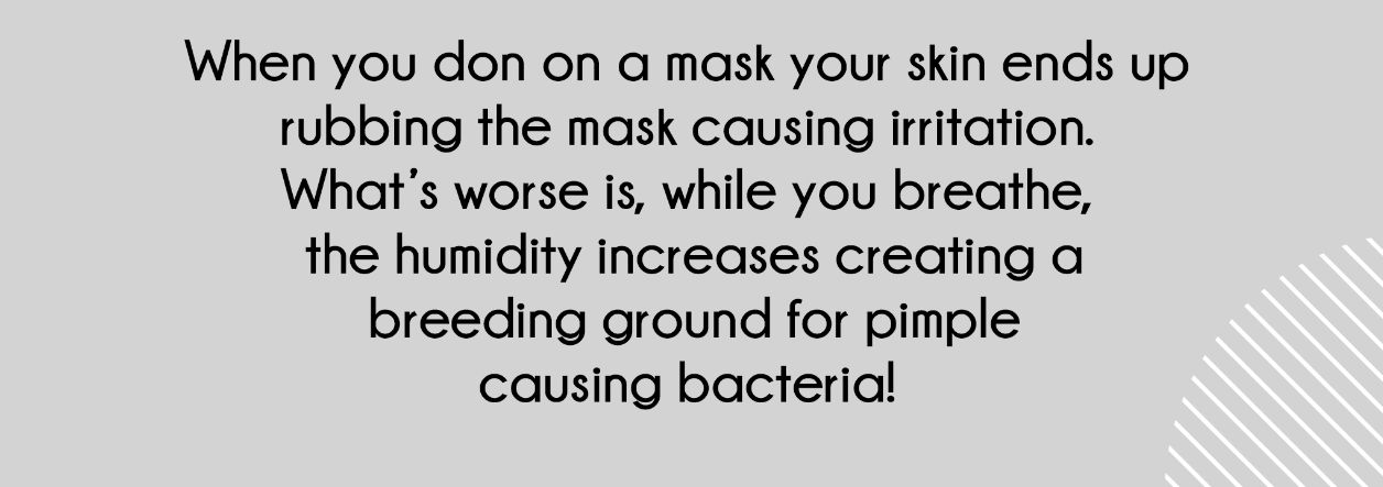 How does Maskne occur? 