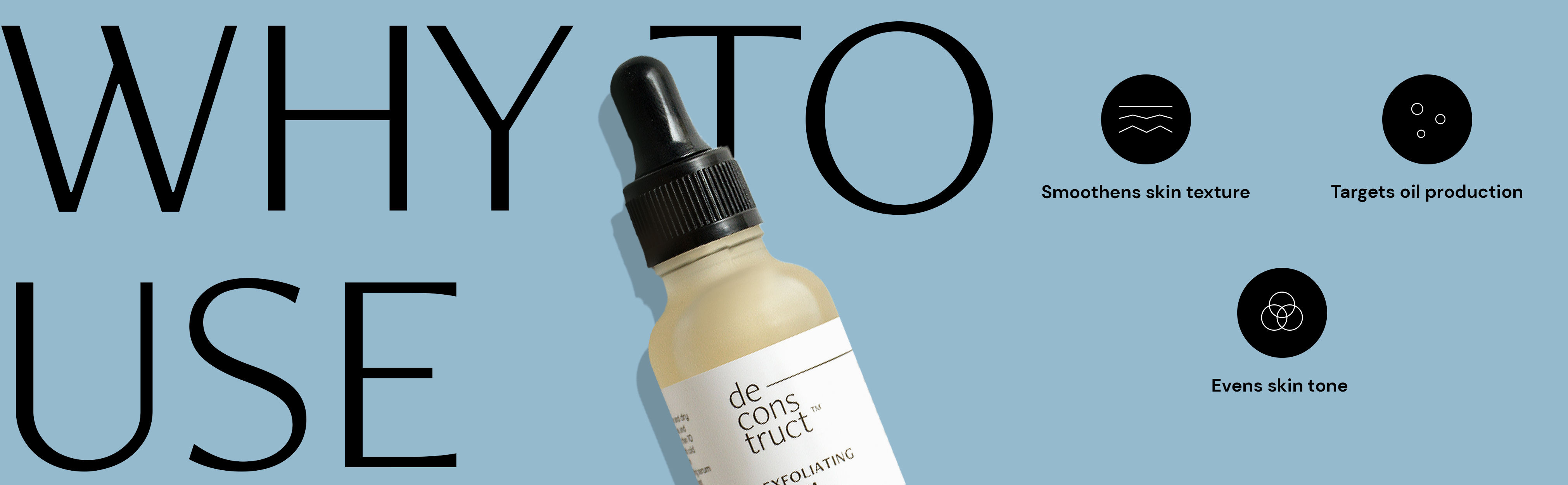 Deconstruct Exfoliating Serum 18 AHA + 2 BHA (30 ml)