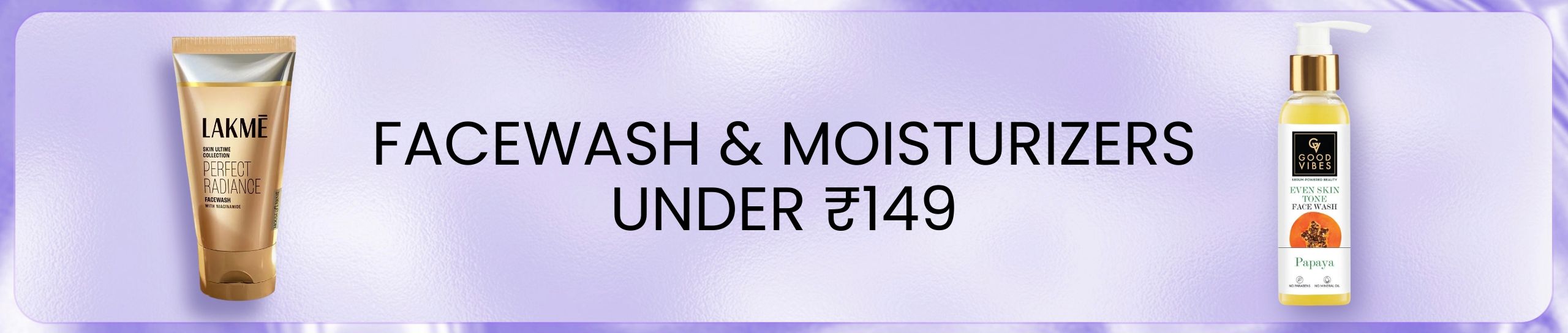 https://media6.ppl-media.com/tr:dpr-2,dpr-2/mediafiles/ecomm/misc/1746539038_face_wash_and_moisturizer_1440x544-3.jpeg