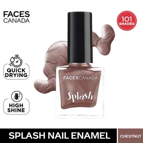Buy Faces Canada Splash Nail Enamel | Fast Dry | High Shine | Long Lasting | No Chip Formula | No Harmful Chemicals | Shade - Chestnut 9ml - Purplle