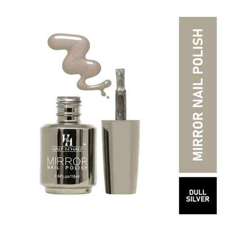 Buy Half N Half Mirror Nail Polish, B-Dull Silver (18 ml) - Purplle