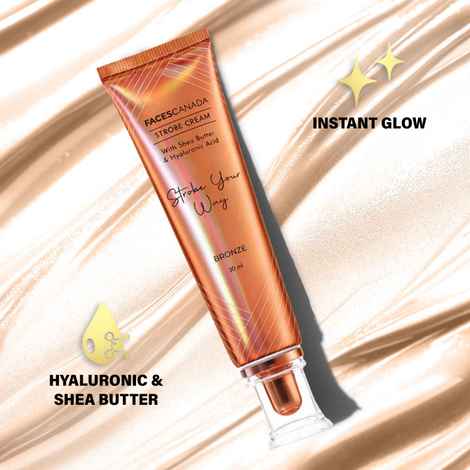 Buy FACES CANADA Strobe Cream - Bronze, 30 ml | Primer + Highlighter + Moisturizer | Shea Butter & Hyaluronic Acid | Intense Hydration | Flawless Radiant Dewy Skin | Illuminating & Glowing Makeup Base - Purplle