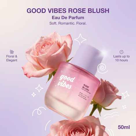 Buy Good Vibes Rose Blush Perfume | Infused with the Elegance of Rose & Vanilla Musk | Soft Floral Perfume | Romantic, Elegant & Sweet Scent | Long-Lasting up to 10 Hours | Perfume for Women | 50 ml - Purplle