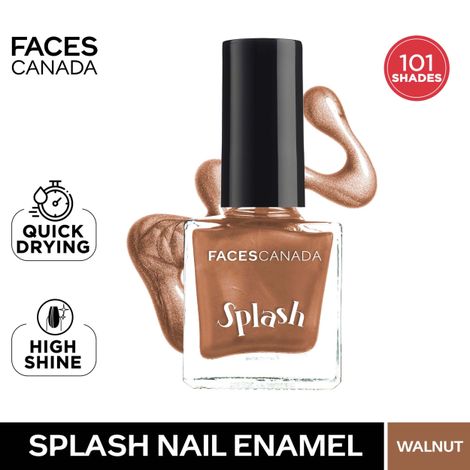 Buy Faces Canada Splash Nail Enamel | Fast Dry | High Shine | Long Lasting | No Chip Formula | No Harmful Chemicals | Shade - Walnut 8ml-Purplle