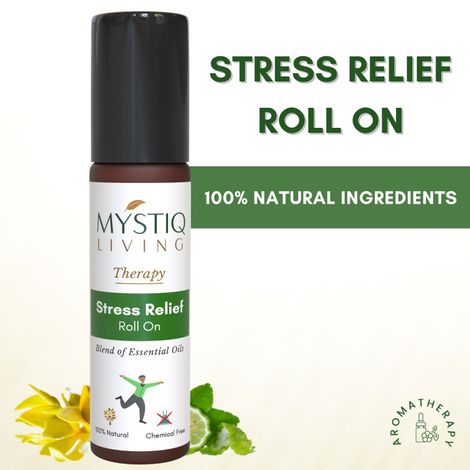 Buy Mystiq Living Therapy - Stress Relief Roll On: Aromatherapy Blend Of Essential Oils in Roll On Bottle, Relieves Stress, Anxiety, Calms the mind-Purplle