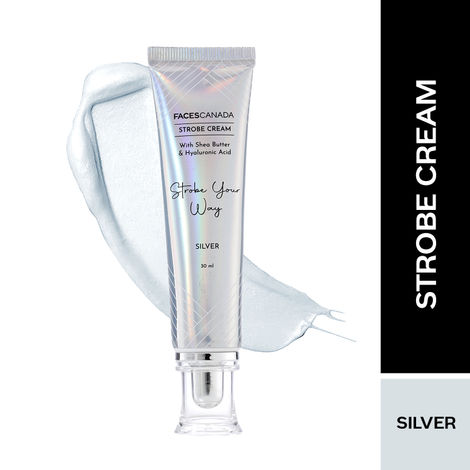Buy FACES CANADA Strobe Cream - Silver, 30 ml | With Shea Butter & Hyaluronic Acid | Intense Hydration | Dewy Skin | Illuminating & Glowing Makeup Base-Purplle