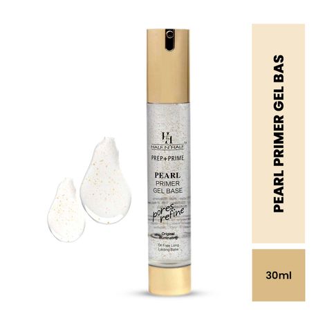 Buy Half N Half Prep + Prime Pearl Primer Gel Base, poress Refine, 18h Oil Free Long-lasting Base, Transparent (30ml)-Purplle