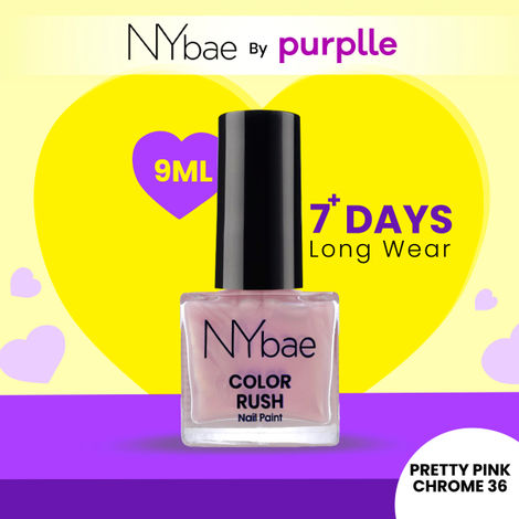Buy NY Bae Color Rush Nail Paint - Pretty Pink Chrome 36 (9 ml) | Chip Resistant | Long Lasting | Quick Dry | Gel Nail Polish-Purplle