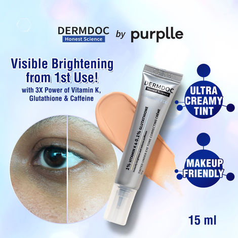 Buy DERMDOC by Purplle Tinted Brightening Under Eye Cream for Dark Circles (15ml) | with 1% Vitamin K & 0.1% Glutathione | Brightening Under Eye Cream | Reduces Dark Circles, Puffiness & Wrinkles-Purplle