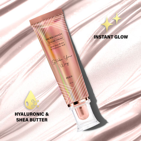 Buy FACES CANADA Strobe Cream - Peach, 30 ml | Primer + Highlighter + Moisturizer | Shea Butter & Hyaluronic Acid | Intense Hydration | Flawless Radiant Dewy Skin | Illuminating & Glowing Makeup Base-Purplle