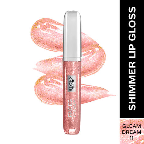 Buy FACES CANADA Beyond Shine Lip Gloss - Gleam Dream 11, 3.8 ml | Lightweight Non-Sticky Luxurious Texture For Glossy Lips | Shimmer Finish | Instant Shine | Fuller, Supple & Plump Lips | 24HR Hydration-Purplle