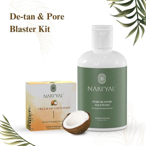 Buy NARI'YAL Pore Blaster, Hydrating Facewash And Cream Of Coco Soap with De-Tan Properties Kit 150 ml-Purplle