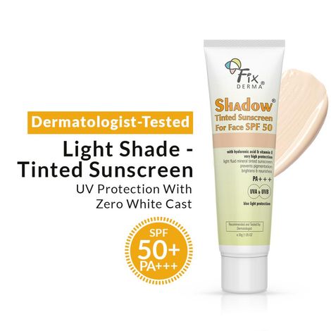 Buy Fixderma Shadow Tinted Sunscreen SPF 50 | Sunscreen with Vitamin E | PA+++ for UVA & UVB Protection | For All Skin Types - 30 gm-Purplle