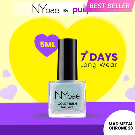 Buy NY Bae Color Rush Nail Paint - Mad Metal Chrome 23 (5 ml) | Chip Resistant | Long Lasting | Quick Dry | Gel Nail Polish-Purplle