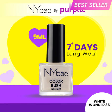 Buy NY Bae Color Rush Nail Paint - White Wonder 35 (9 ml) | Chip Resistant | Long Lasting | Quick Dry | Gel Nail Polish-Purplle