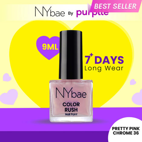Buy NY Bae Color Rush Nail Paint - Pretty Pink Chrome 36 (9 ml) | Chip Resistant | Long Lasting | Quick Dry | Gel Nail Polish-Purplle
