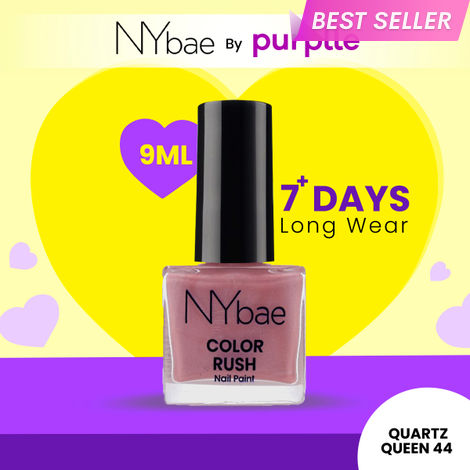 Buy NY Bae Color Rush Nail Paint - Quartz Queen 44 (9 ml) | Chip Resistant | Long Lasting | Quick Dry | Gel Nail Polish-Purplle