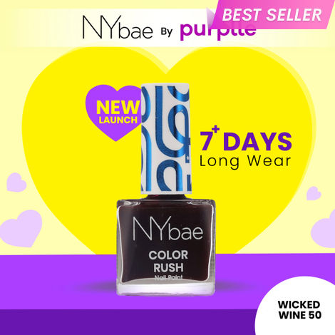 Buy NY Bae Color Rush Nail Paint - Wicked Wine 50 (5.6 ml) | Chip Resistant | Long Lasting | Quick Dry | Gel Nail Polish - Wicked Wine 50-Purplle