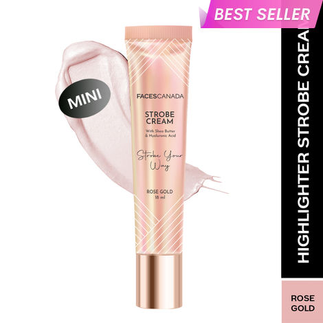 Buy FACES CANADA Strobe Cream Mini- Rose Gold, (18 ml) | Primer + Highlighter + Moisturizer | Shea Butter & Hyaluronic Acid | Intense Hydration | Flawless Radiant Dewy Skin | Illuminating & Glowing Makeup Base-Purplle