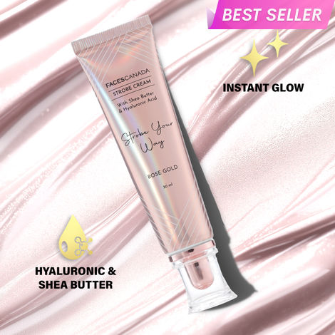 Buy FACES CANADA Strobe Cream - Rose Gold, 30 ml | Primer + Highlighter + Moisturizer | Shea Butter & Hyaluronic Acid | Intense Hydration | Flawless Radiant Dewy Skin | Illuminating & Glowing Makeup Base-Purplle