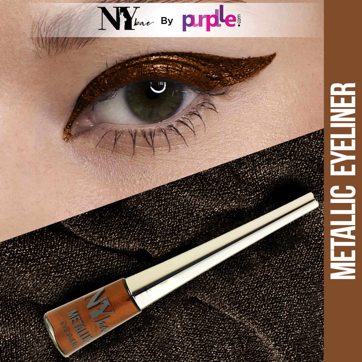 Buy NY Bae Metallic Eyeliner - Bronze Bash 02 (4.5 ml) | Metallic Glitter Finish | Super Pigmented | Quick Drying | Smudgeproof | Water Resistant - Purplle