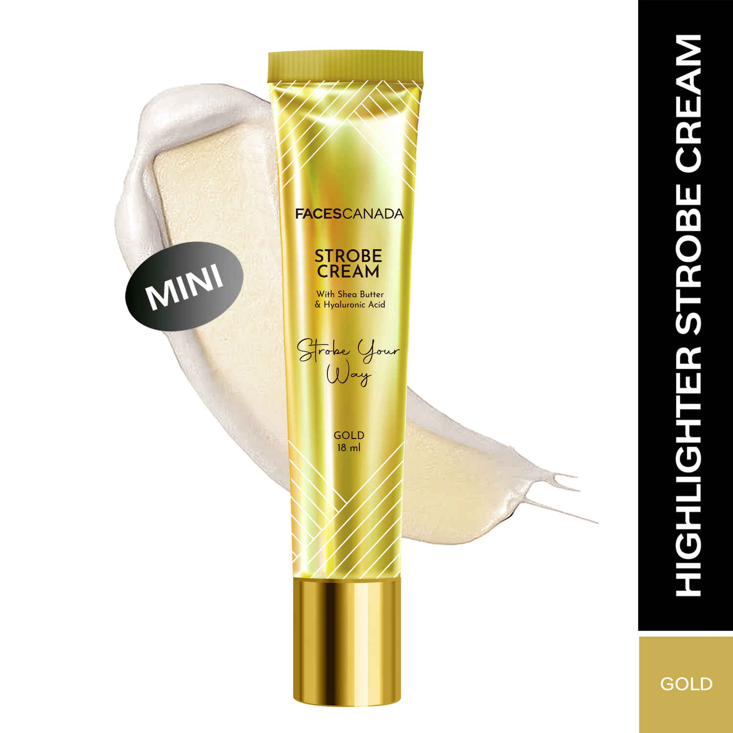 Buy FACES CANADA Strobe Cream Mini- Gold, 18 ml | Primer + Highlighter + Moisturizer | Shea Butter & Hyaluronic Acid | Intense Hydration | Flawless Radiant Dewy Skin | Illuminating & Glowing Makeup Base - Purplle