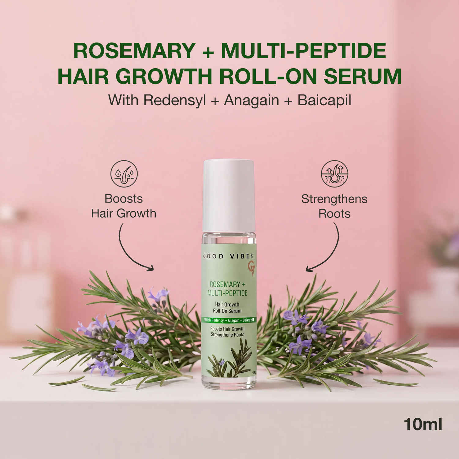 Buy Good Vibes Rosemary + Multi - Peptide Hair Growth Roll On Serum | Infused With 4% Anagain & 3% Redensyl | Helps Reduces Hair Fall, Promotes Hair Growth | Stimulates Follicles & Strengthens Roots | Suitable for All Hair Types | 10 ml - Purplle