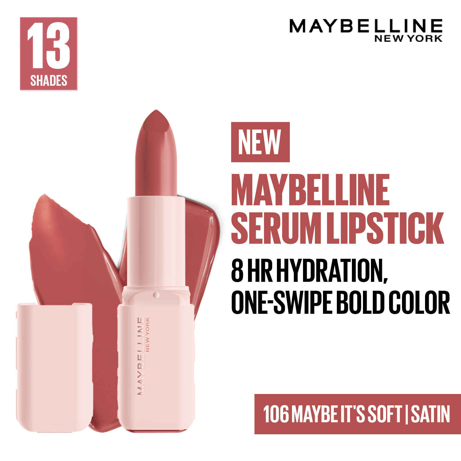 Buy Maybelline New York Serum Lipstick (Satin) 8HR Weightless Hydration, One-Swipe Bold Color, Nude - 106 Maybe It'S Soft, 3.4 gm - Purplle
